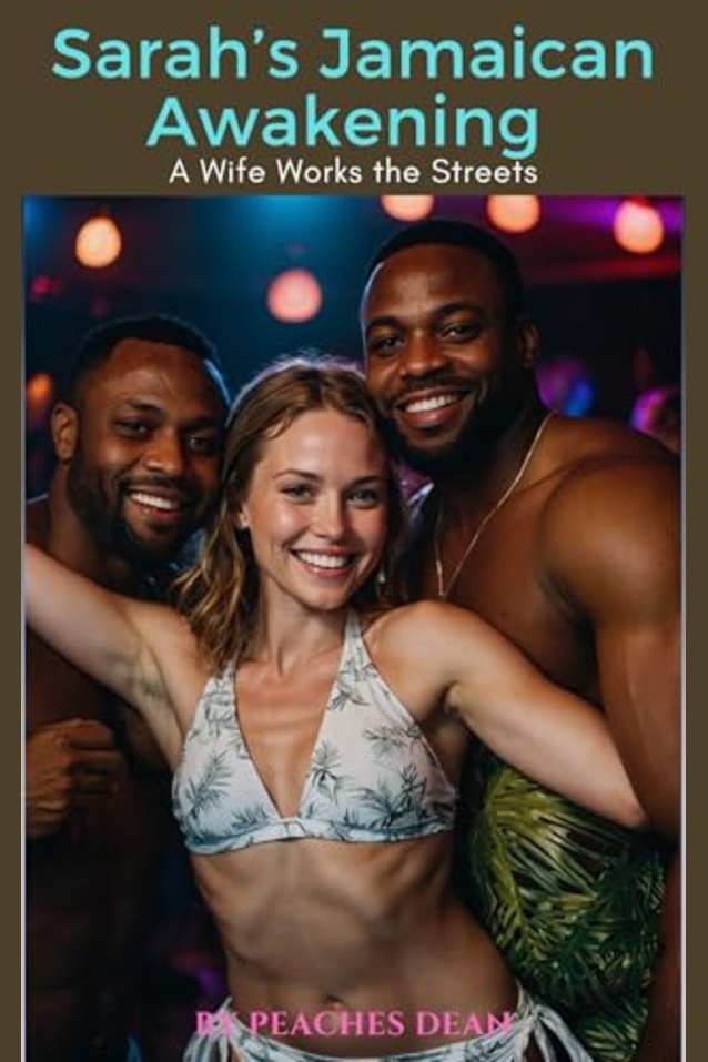 Sarah’s Jamaican Awakening: A Wife Works the Streets