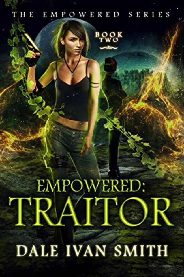 Empowered: Traitor (The Empowered Series Book 2)