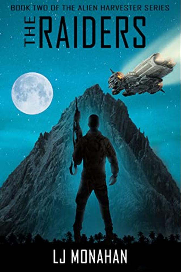 The Raiders: Book Two of the Alien Harvester Series