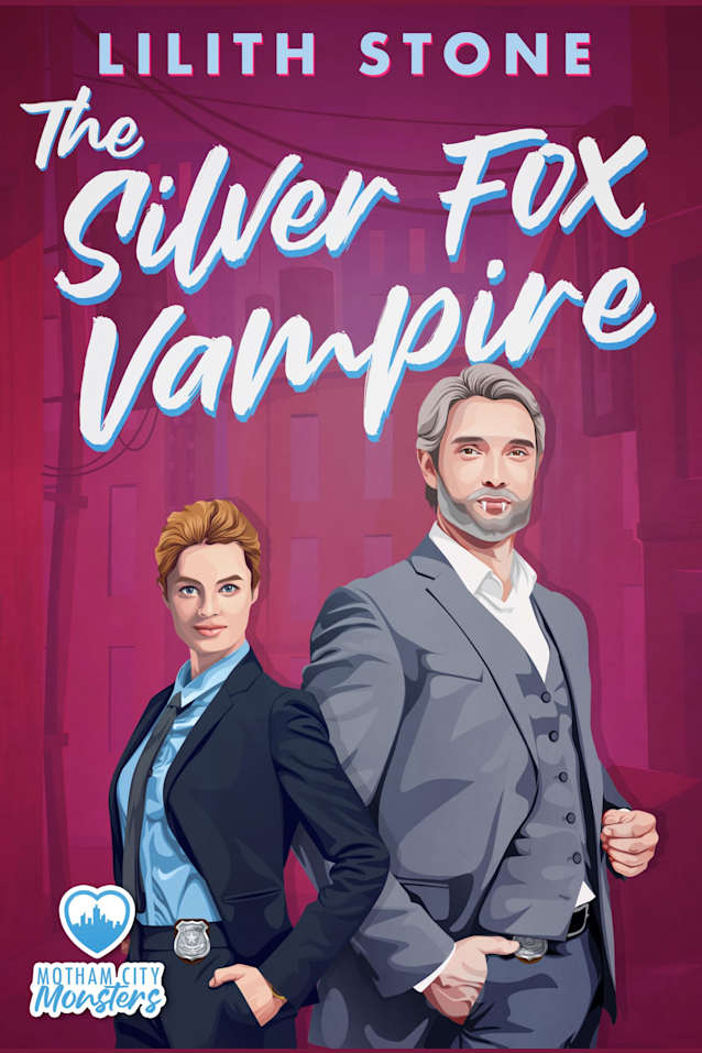 The Silver Fox Vampire: A steamy paranormal monster romance (Motham City Monsters Book 8