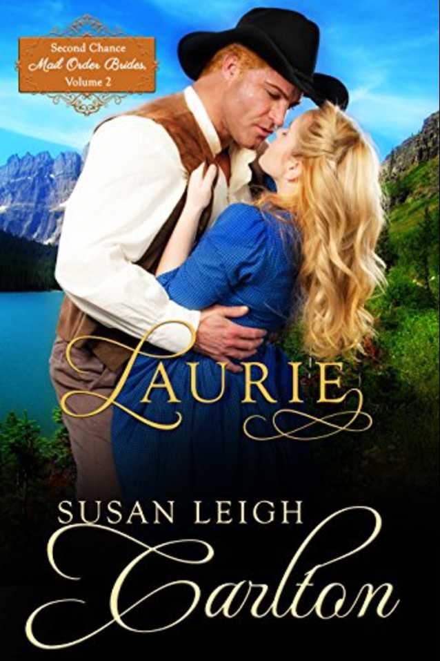 Laurie (Second Chance Mail Order Brides Book 2)