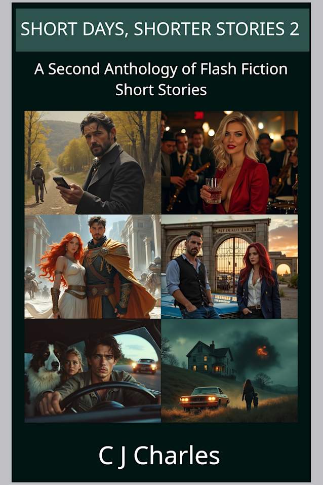 SHORT DAYS, SHORTER STORIES 2: A Second Anthology of Flash Fiction Short Stories