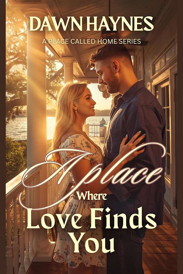 A Place Where Love Finds You: A Small Town Christian Romance (A Place Called Home Series)