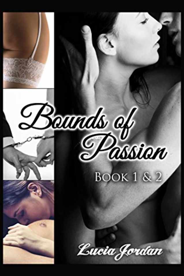 Bounds of Passion Book One & Two