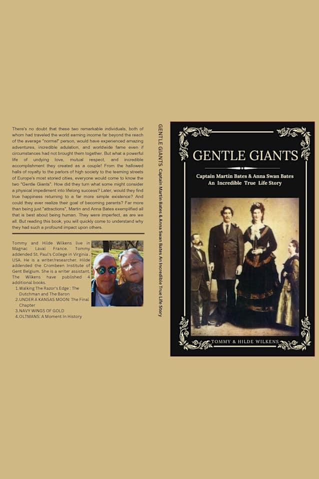 GENTLE GIANTS: Captain Martin Bates & Anna Swan Bates An Incredible Legendary Story