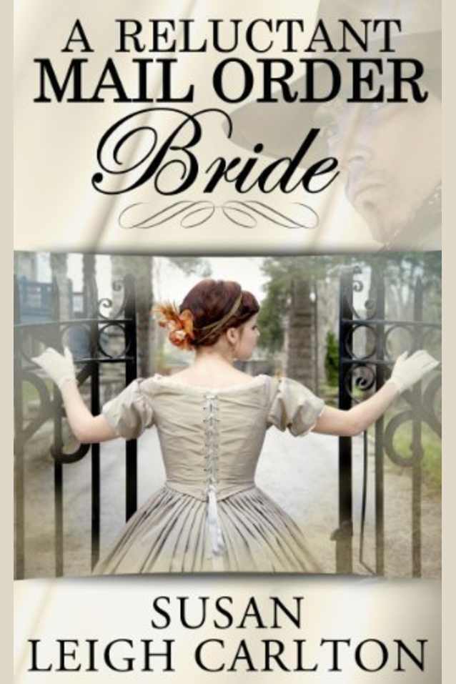 A Reluctant Mail Order Bride (Mail Order Brides Book 1)