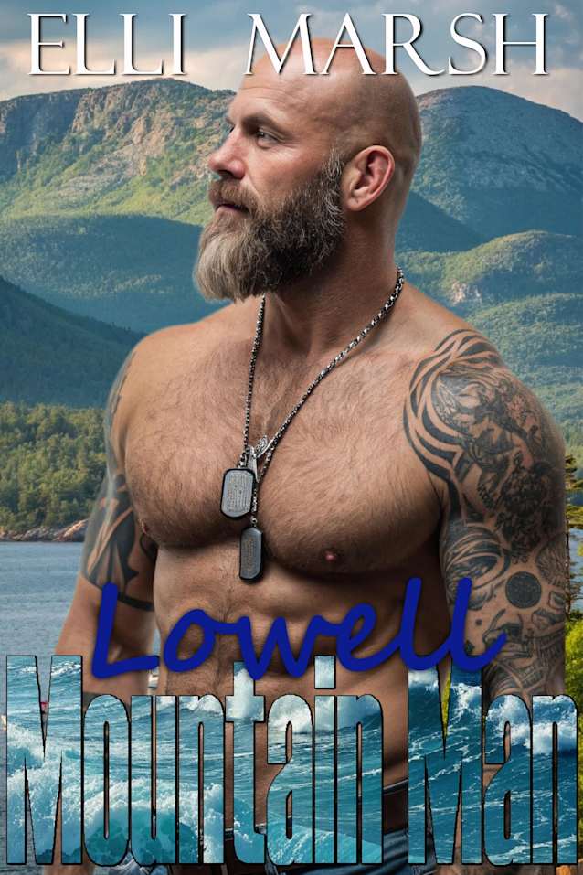 Mountain Man Lowell: a steamy, marriage in trouble, later in life, veteran x curvy girl one hour romance short read (Anchor Hills Mountain Man Book 3)