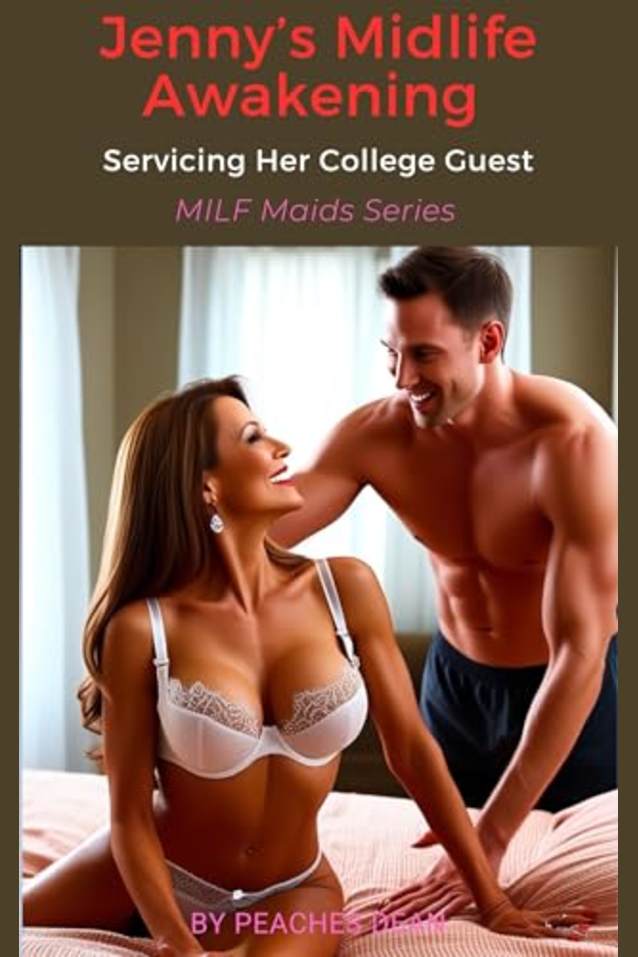 Jenny’s Midlife Awakening: Servicing Her College Guest (MILF Maids)