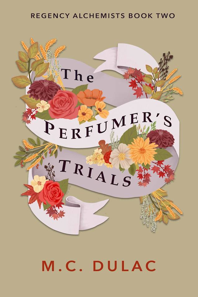 The Perfumer’s Trials: A Regency Mystery (Regency Alchemists Book 2)