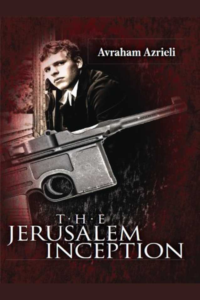 The Jerusalem Inception: A young talmudic Scholar, a beautiful Israeli spy, and the 1967 War (Jerusalem Spy Series Book 1)