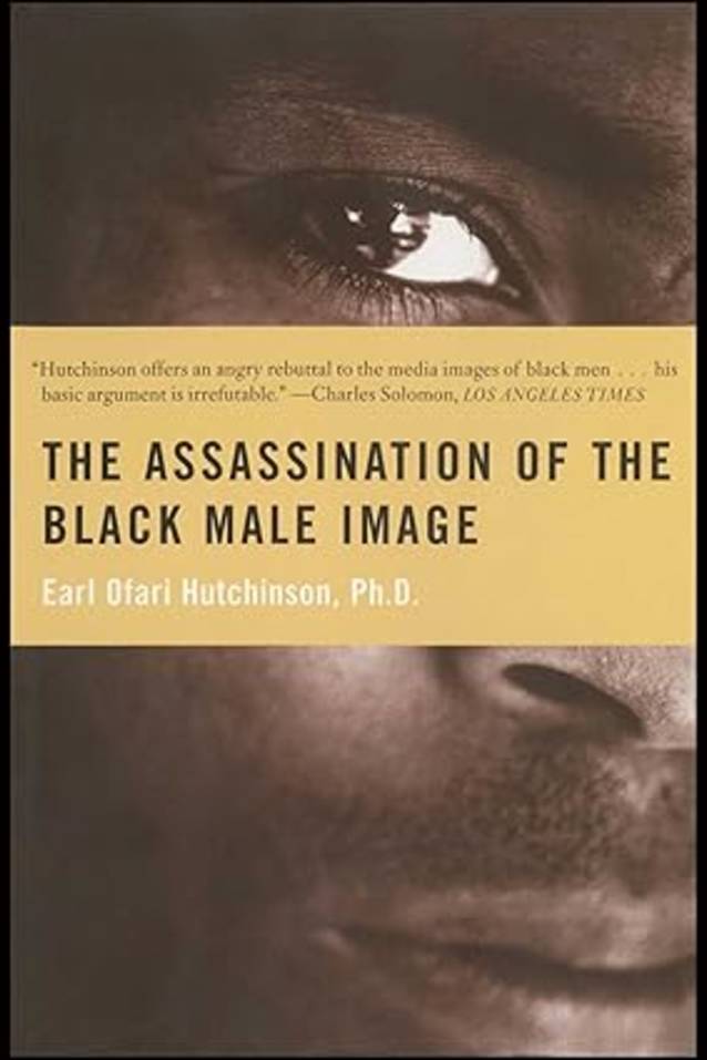 The Assassination of the Black Male Image