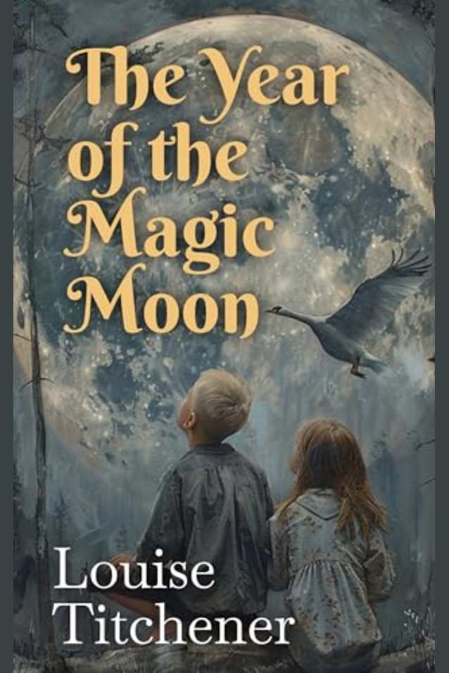 The Year of the Magic Moon: A Fantasy Novel for Middle-grade Children