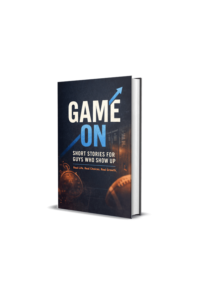 Game On: Short Stories for Guys Who Show Up: 20 Essential Life Lessons for Teen Boys to Build Confidence, Resilience, a Growth Mindset, and Self-Belief ... by Reading Self Help Books Book 3)