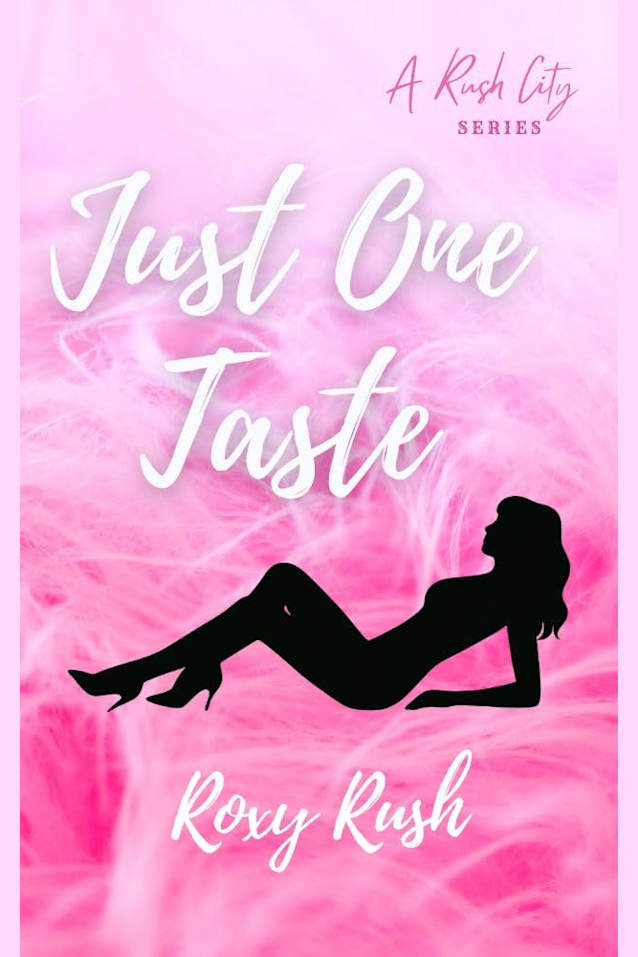 Just One Taste (Rush City Series Book 2)