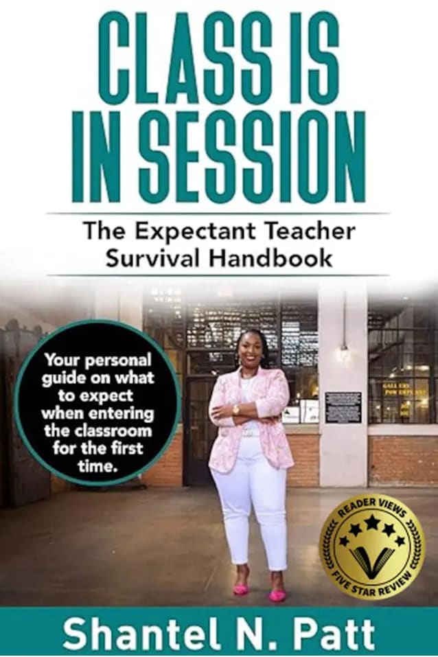 Class Is In Session: The Expectant Teacher Survival Handbook