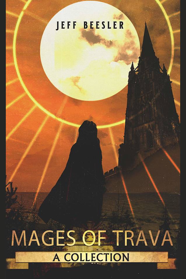 Mages of Trava: A Collection