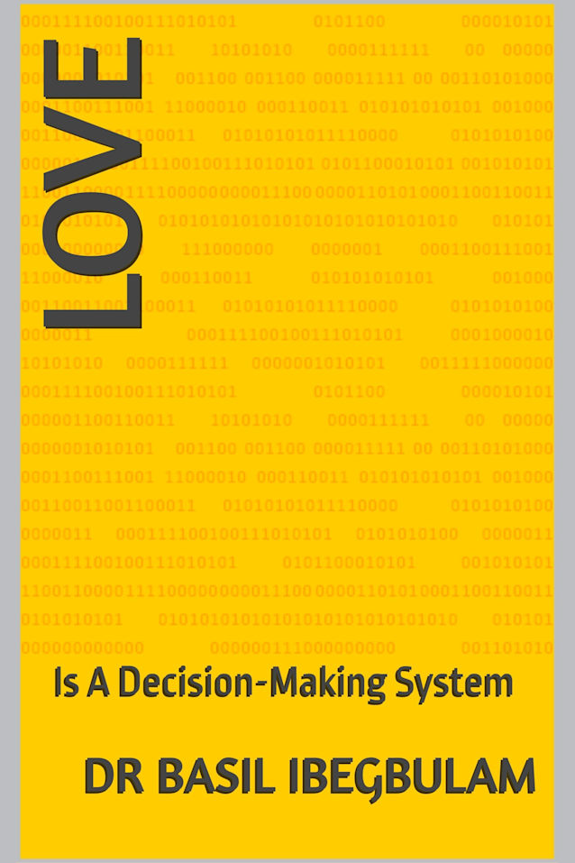 LOVE: Is A Decision-Making System (The Kingdom of God)