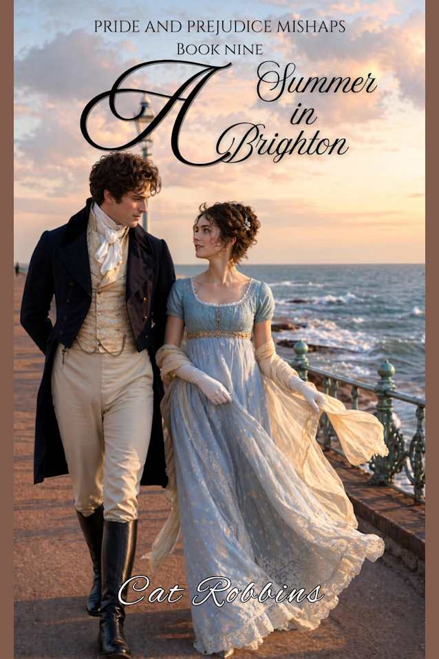 A Summer in Brighton: A light-hearted Pride and Prejudice Variation (Pride and Prejudice Mishaps Book 9)