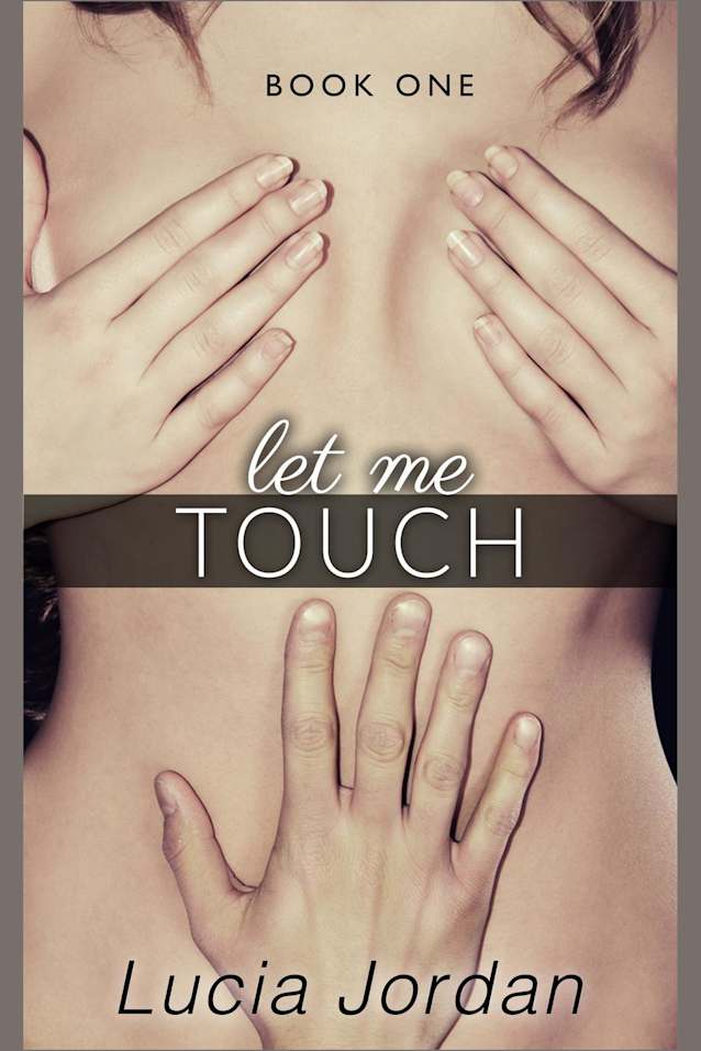 Let Me Touch (Let Me Touch - Complete Series)