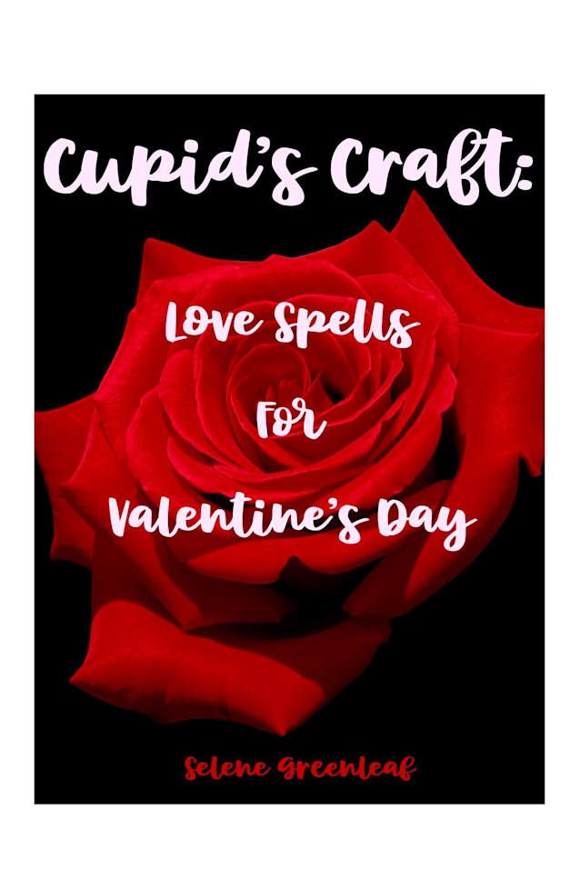 Cupid’s Craft: Love Spells for Valentine’s Day