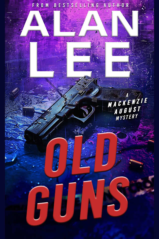 Old Guns (Mackenzie August, Killer Mysteries, Book 13)