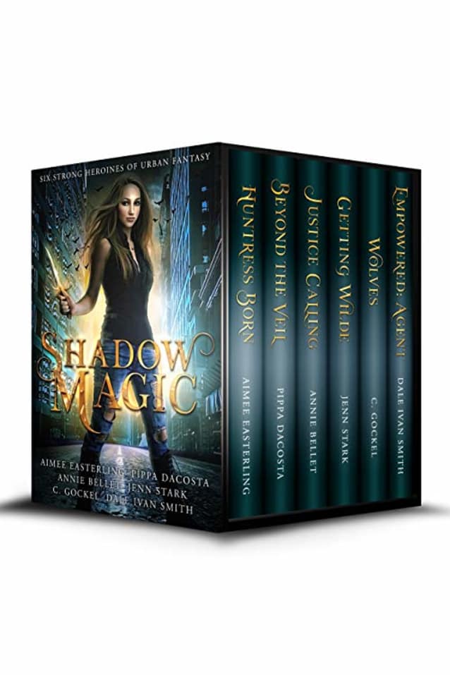 Shadow Magic: Six Strong Heroines of Urban Fantasy