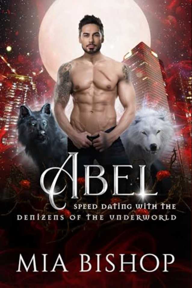 Abel (Speed Dating with the Denizens of the Underworld, #33)