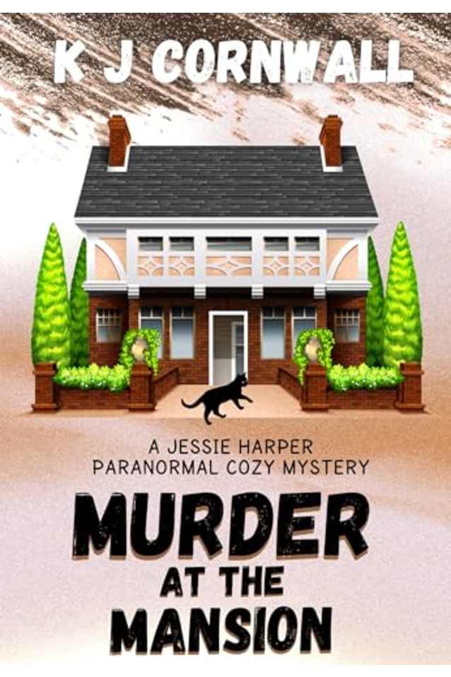 Murder at the Mansion: A Jessie Harper Paranormal Cozy Mystery