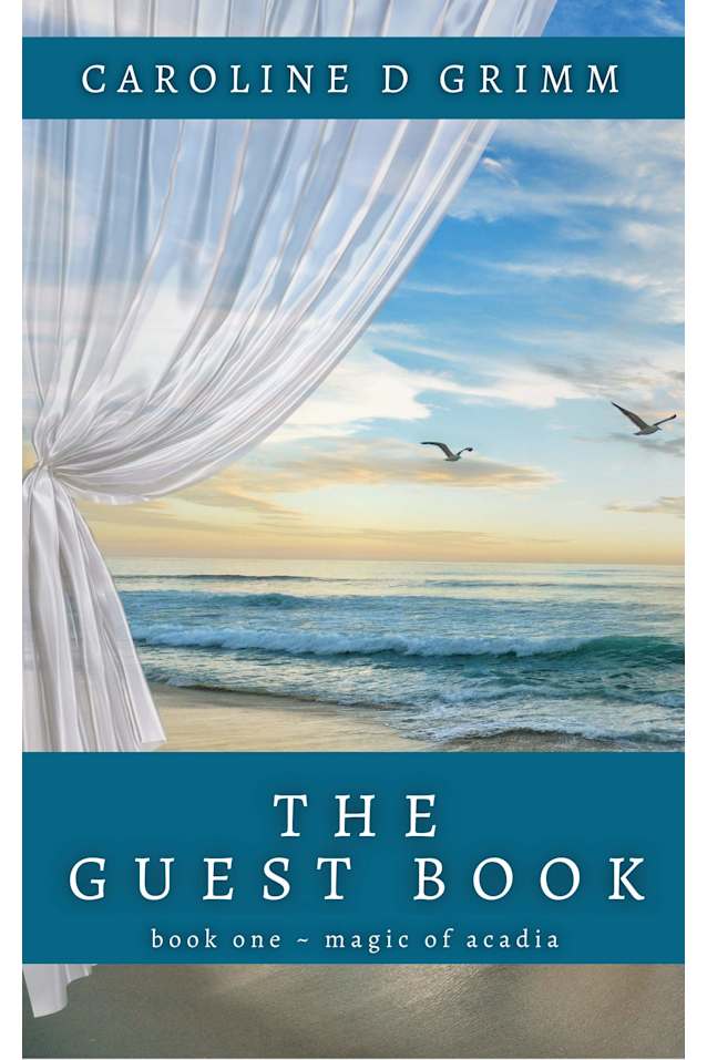 The Guest Book: Can the Magic of a Maine Island Heal These Broken Hearts? (Magic of Acadia Book 1)