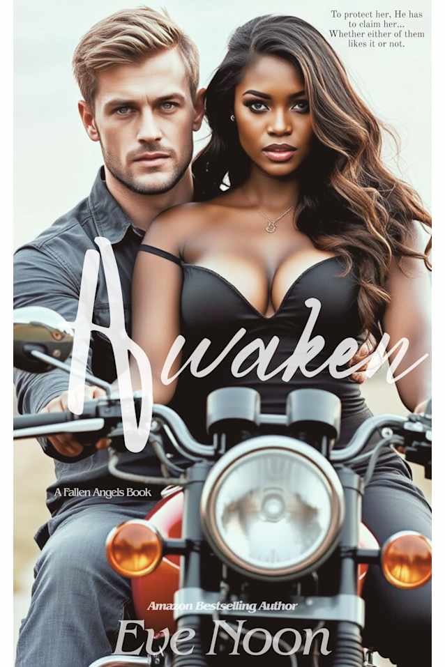 Awaken : A possessive alpha BWWM interracial steamy biker romance (Fallen Angels MC Series)