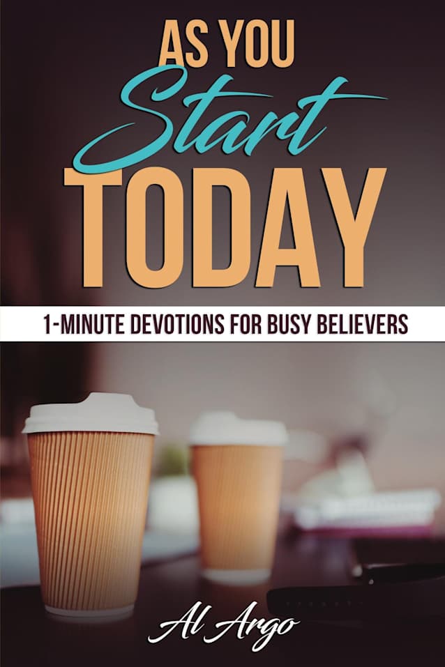 As You Start Today: 1-Minute Devotions for Busy Believers