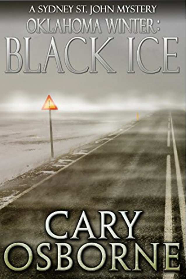Oklahoma Winter: Black Ice (The Sydney St. John Mysteries Book 2)