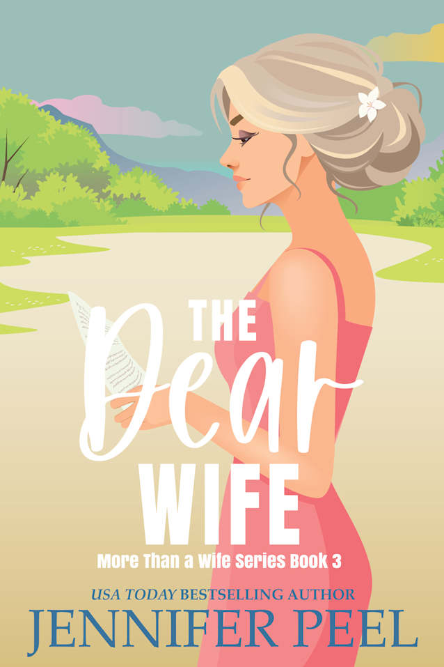The Dear Wife (More Than a Wife Series Book 3)