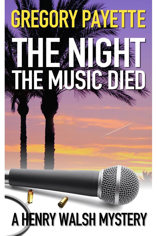The Night the Music Died (Henry Walsh Private Investigator Series, #4)