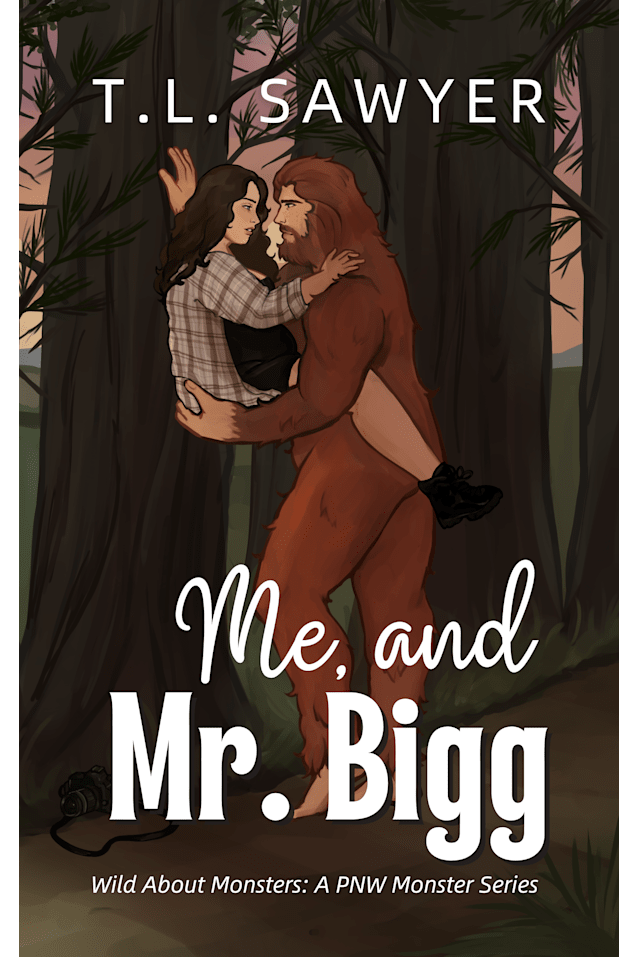ME AND MR. BIGG: Wild About Monsters: A Pacific Northwest Monster Series