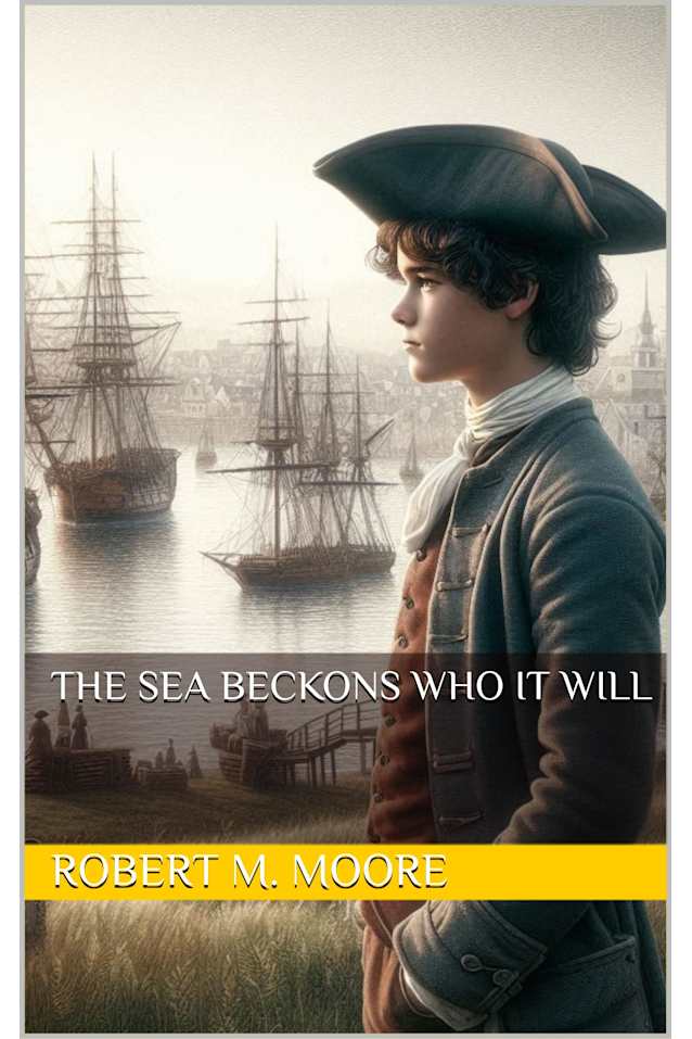 The Sea Beckons Who It Will (The Young Captains Book 1)