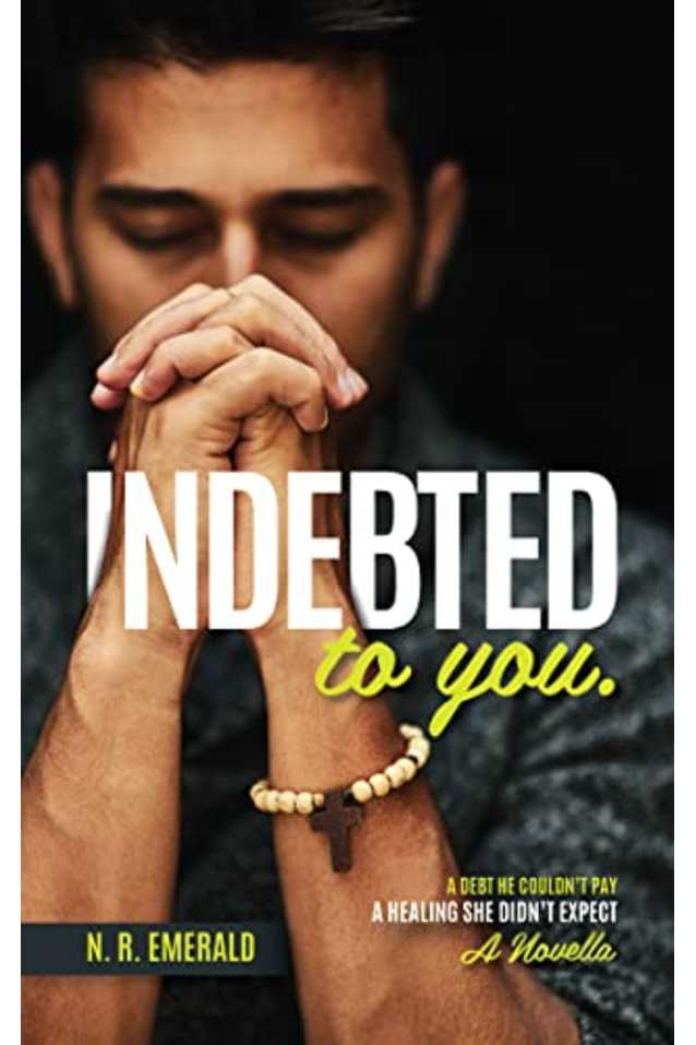 Indebted To You : Inspirational Contemporary Romance