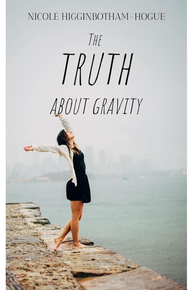The Truth About Gravity