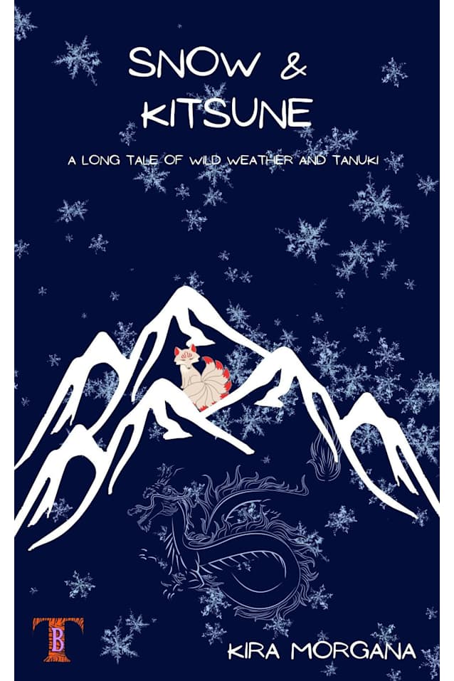 Snow & Kitsune: A Long Tale of Wild Weather and Tanuki (Terrene Empire Tales, #2)