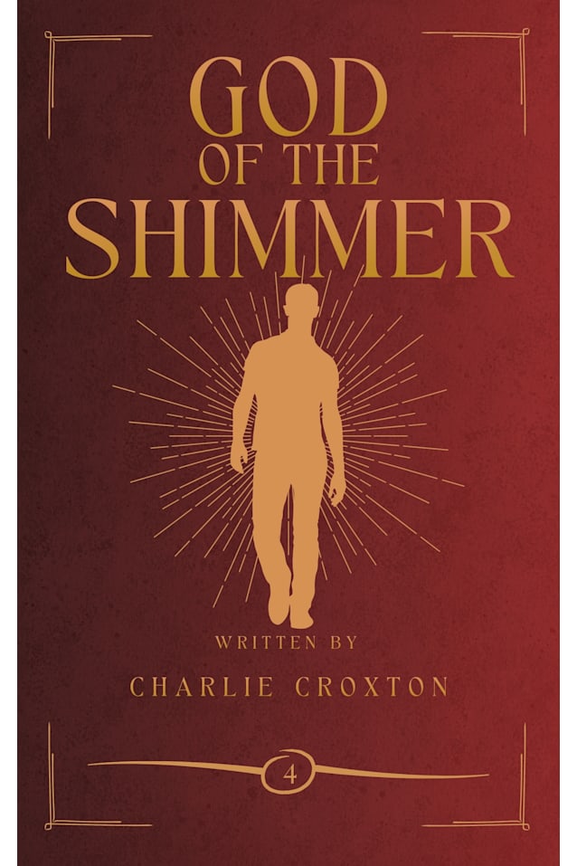 God of the Shimmer: Book 4 of the World Break Series