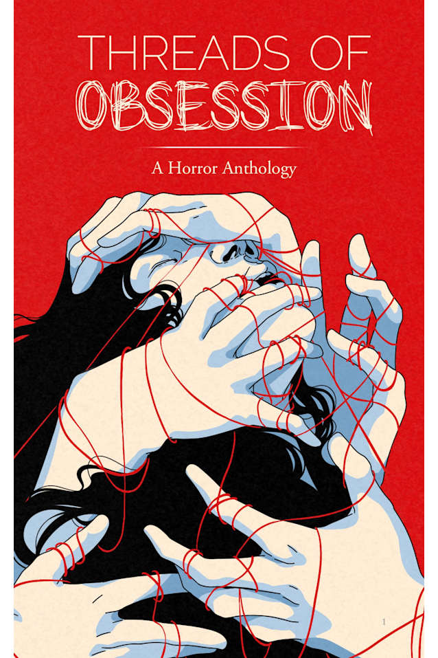Threads of Obsession : A Horror Anthology