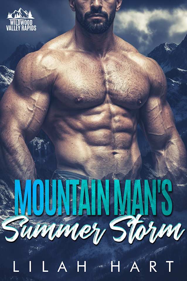 Mountain Man’s Summer Storm: A Steamy Instalove Romance (Wildwood Valley Rapids Book 3)