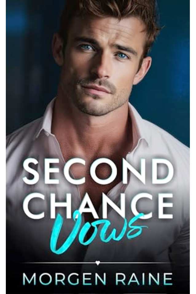 Second Chance Vows: A Small Town Fake Dating Romance
