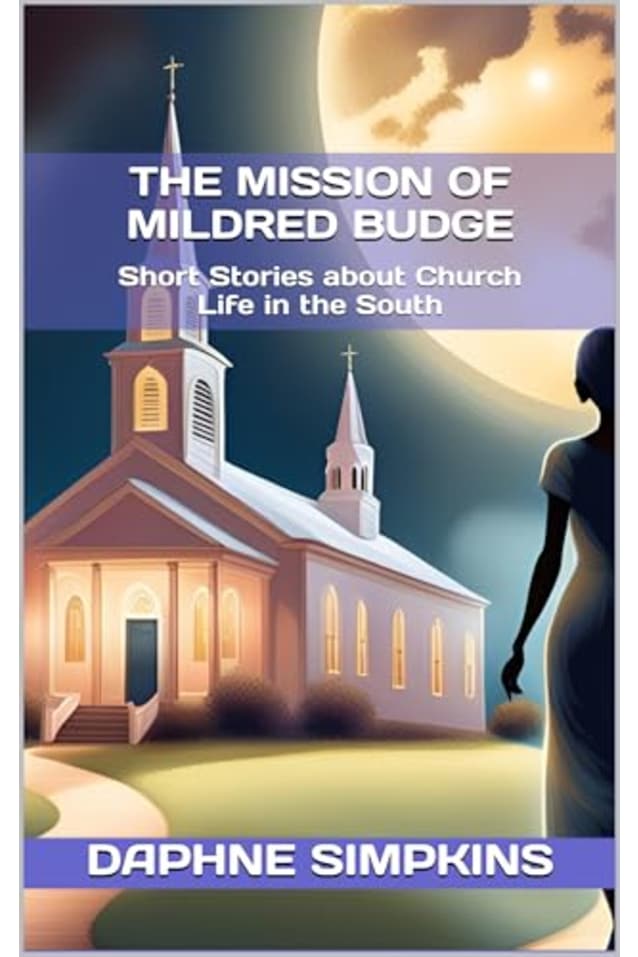 The Mission of Mildred Budge: Short Stories about Church Life in the South (The Short Adventures of Mildred Budge Book 2)
