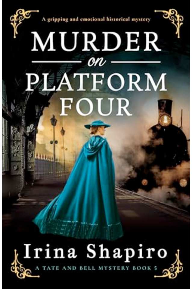 Murder on Platform Four: A gripping and emotional historical mystery (A Tate and Bell Mystery Book 5)
