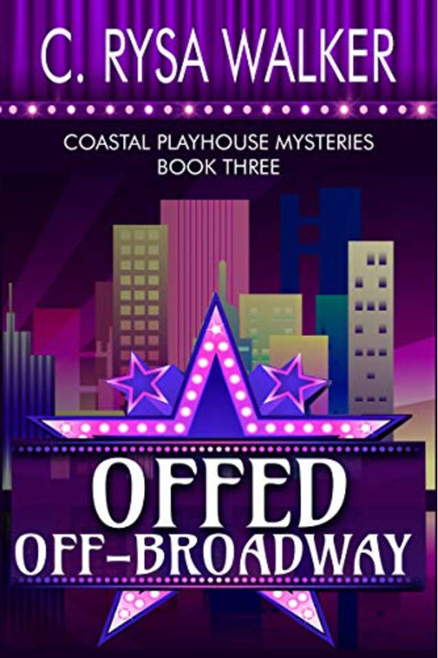Offed Off-Broadway: Coastal Playhouse Mysteries Book Three