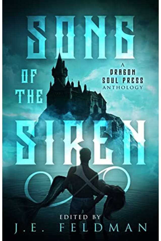 Song of the Siren: A Dragon Soul Press Anthology