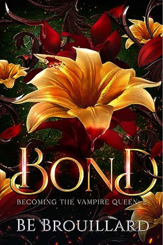 Bond: Becoming the Vampire Queen