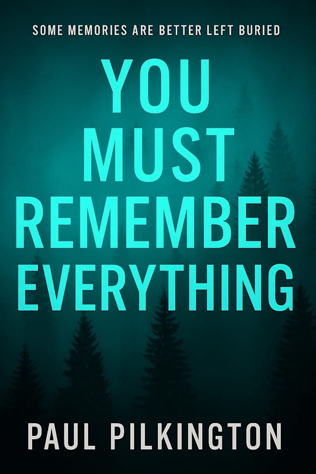 You Must Remember Everything