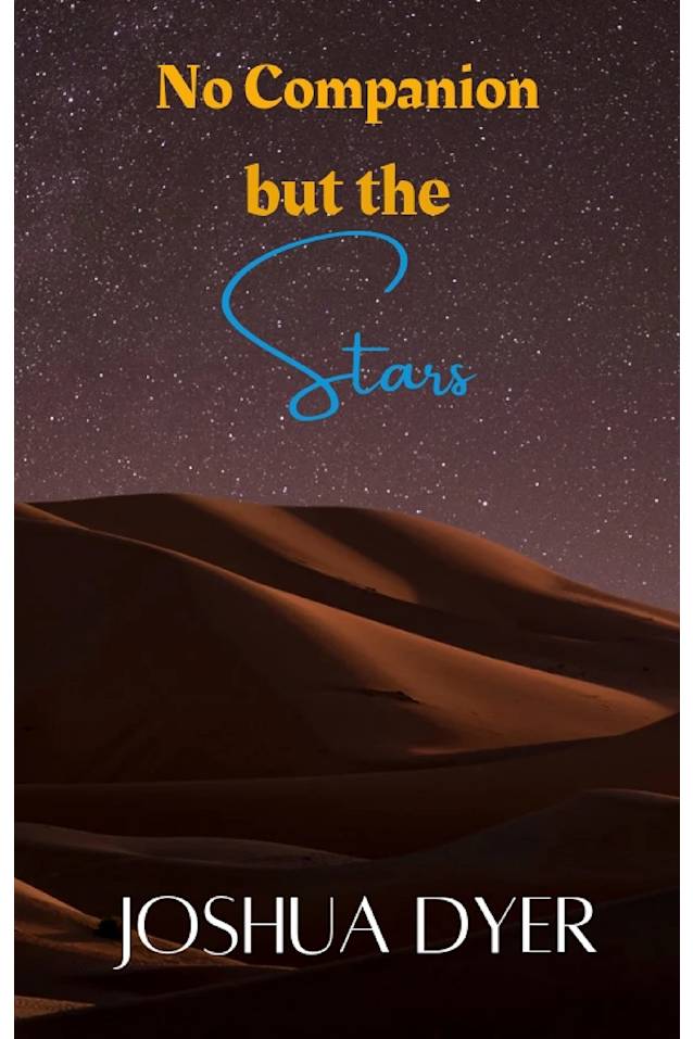 No Companion but the Stars: A novella